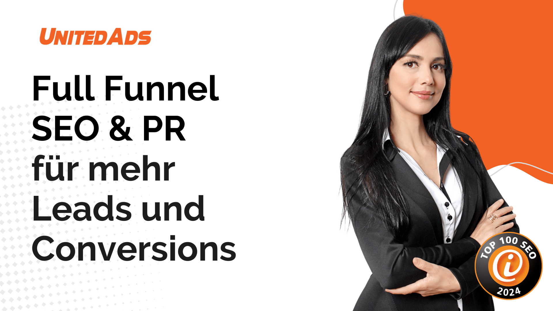 Full Funnel SEO und PR fuer mehr Leads und Conversions 1