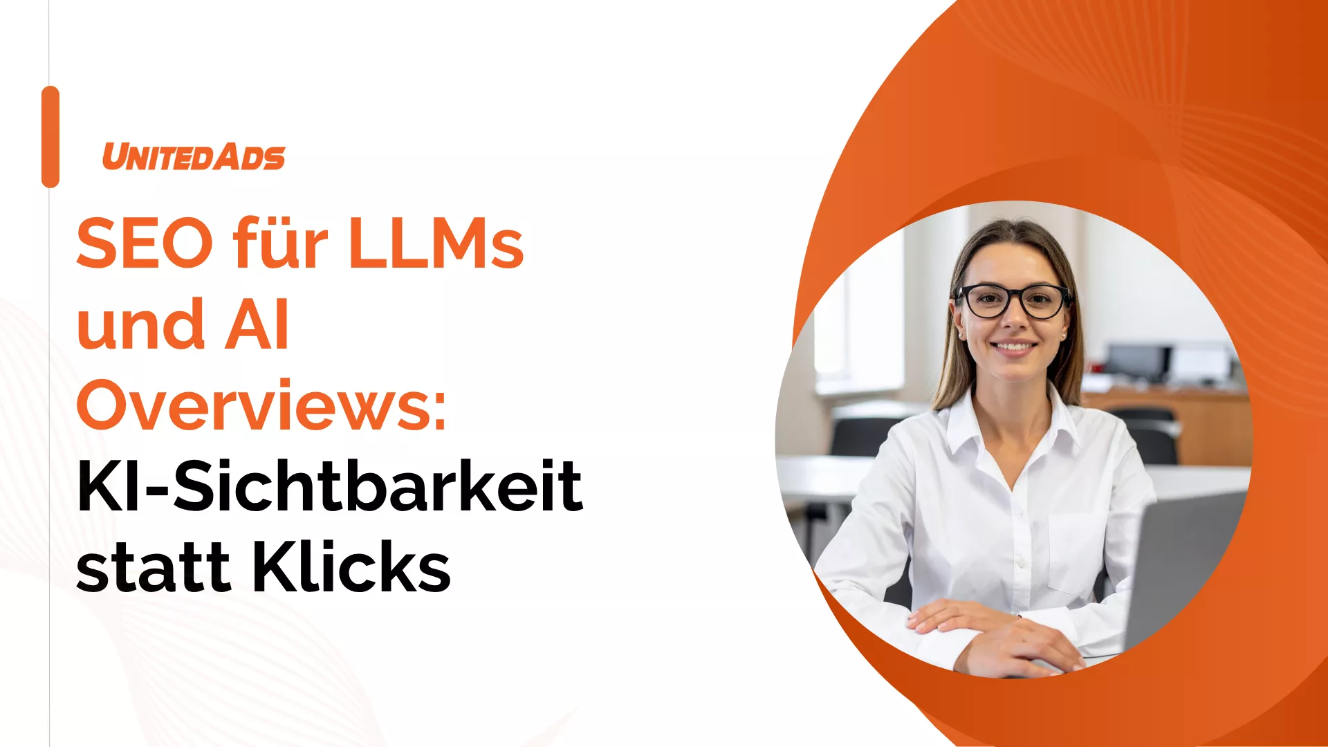 Warum KI-Sichtbarkeit statt Klicks wichtig wird